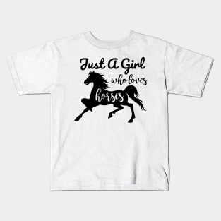 Just a Girl Who Loves Horse Kids T-Shirt